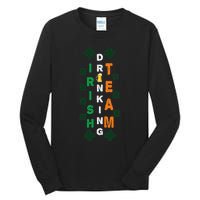 Beer Drunk Irish Drinking Team Clover Saint Patricks Day Tall Long Sleeve T-Shirt