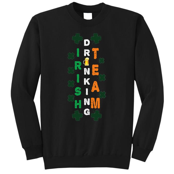 Beer Drunk Irish Drinking Team Clover Saint Patricks Day Tall Sweatshirt