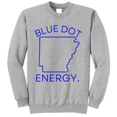 Blue Dot In A Red State Arkansas Vote Kamala Harris Walz 24 Tall Sweatshirt