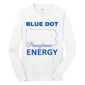 Blue Dot In A Red State Pennsylvania Vote Blue Dot Energy Tall Long Sleeve T-Shirt