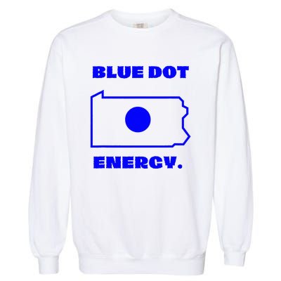 Blue Dot In State Pennsylvania Vote Kamala Harris Walz Garment-Dyed Sweatshirt