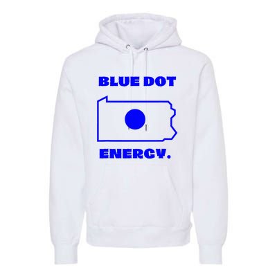 Blue Dot In State Pennsylvania Vote Kamala Harris Walz Premium Hoodie