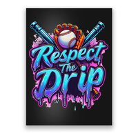 Baseball Drip Ice Cream Dripping Respect The Drip Poster