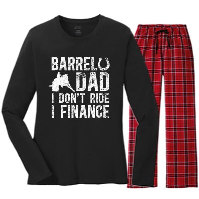 Barrel Dad I DonT Ride I Finance Barrel Horse Racing Women's Long Sleeve Flannel Pajama Set 