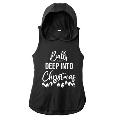 Balls Deep Into Christmas Funny Adults Inappropriate Xmas Funny Gift Ladies PosiCharge Tri-Blend Wicking Draft Hoodie Tank