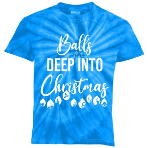 Balls Deep Into Christmas Funny Adults Inappropriate Xmas Funny Gift Kids Tie-Dye T-Shirt