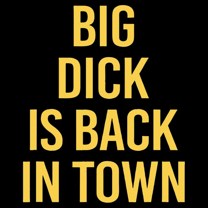Big Dick Is Back In Town Funny Sarcastic Quote Saying Cooling Performance Crew T-Shirt
