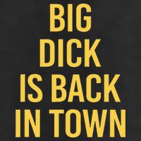 Big Dick Is Back In Town Funny Sarcastic Quote Saying Adult Drive Performance Visor