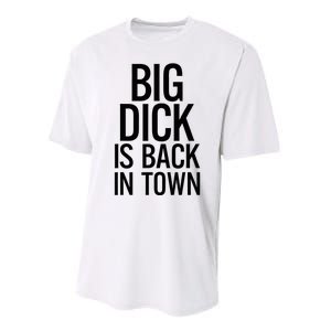 Big Dick Is Back In Town Funny Humor Sarcasm Performance Sprint T-Shirt