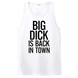 Big Dick Is Back In Town Funny Humor Sarcasm PosiCharge Competitor Tank