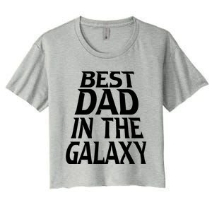 Best Dad In The Galaxy Daddy Cool Parent Retro Father Old Gift Women's Crop Top Tee