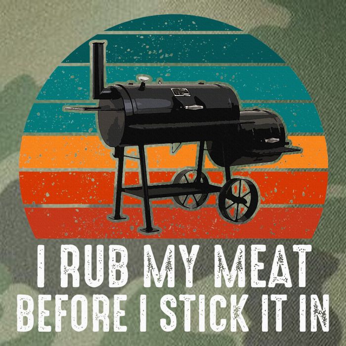 Bbq Dad I Rub My Meat Before I Stick It In Offset Smoker Pit Legacy Tie Dye Trucker Hat