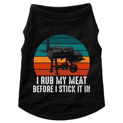 Bbq Dad I Rub My Meat Before I Stick It In Offset Smoker Pit Doggie Tank