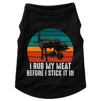 Bbq Dad I Rub My Meat Before I Stick It In Offset Smoker Pit Doggie Tank