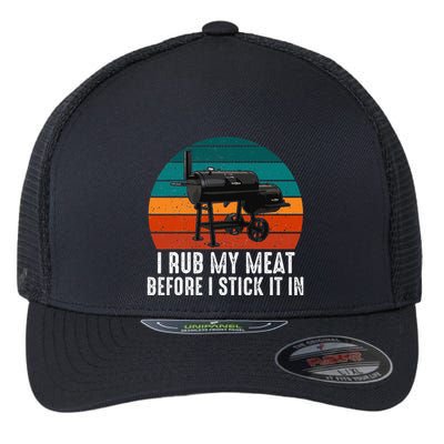 Bbq Dad I Rub My Meat Before I Stick It In Offset Smoker Pit Flexfit Unipanel Trucker Cap