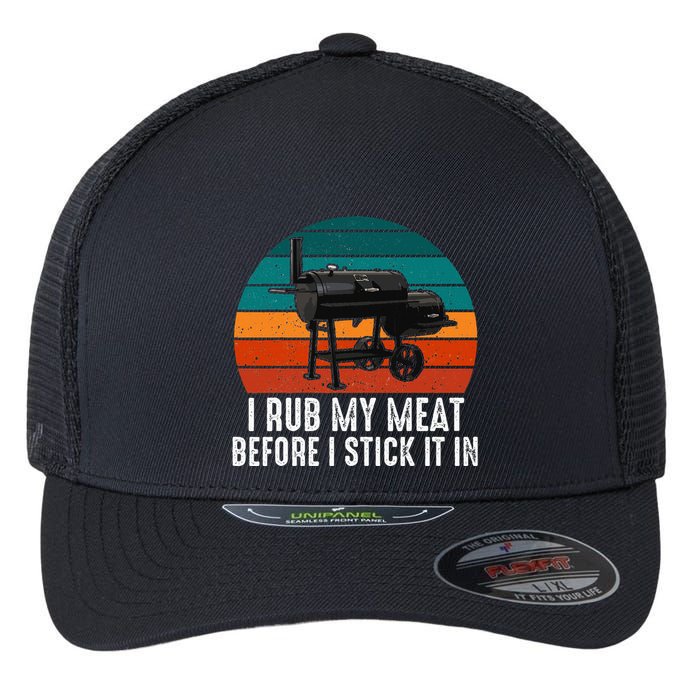 Bbq Dad I Rub My Meat Before I Stick It In Offset Smoker Pit Flexfit Unipanel Trucker Cap