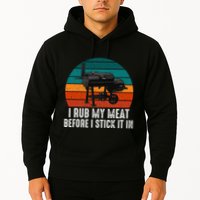 Bbq Dad I Rub My Meat Before I Stick It In Offset Smoker Pit Hoodie