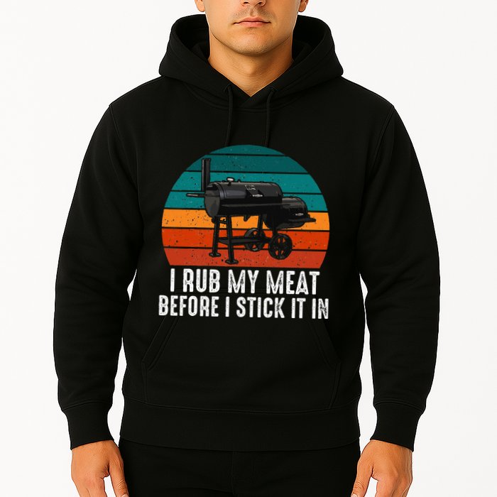 Bbq Dad I Rub My Meat Before I Stick It In Offset Smoker Pit Hoodie