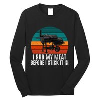 Bbq Dad I Rub My Meat Before I Stick It In Offset Smoker Pit Long Sleeve Shirt