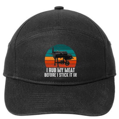 Bbq Dad I Rub My Meat Before I Stick It In Offset Smoker Pit 7-Panel Snapback Hat