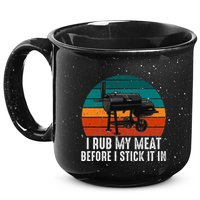 Bbq Dad I Rub My Meat Before I Stick It In Offset Smoker Pit 15oz Campfire Ceramic Mug