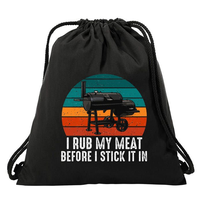 Bbq Dad I Rub My Meat Before I Stick It In Offset Smoker Pit Drawstring Bag