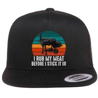 Bbq Dad I Rub My Meat Before I Stick It In Offset Smoker Pit Flatbill Hat