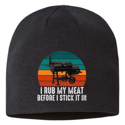 Bbq Dad I Rub My Meat Before I Stick It In Offset Smoker Pit Sustainable Beanie