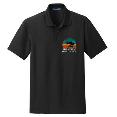 Bbq Dad I Rub My Meat Before I Stick It In Offset Smoker Pit Dry Zone Grid Polo