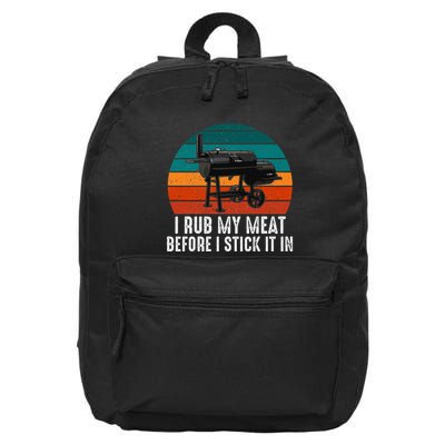 Bbq Dad I Rub My Meat Before I Stick It In Offset Smoker Pit 16 in Basic Backpack
