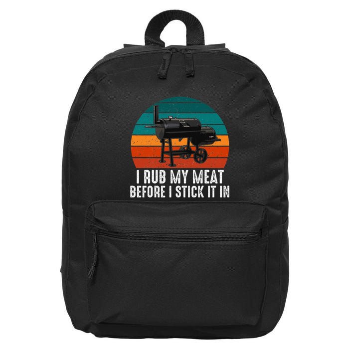 Bbq Dad I Rub My Meat Before I Stick It In Offset Smoker Pit 16 in Basic Backpack