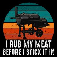 Bbq Dad I Rub My Meat Before I Stick It In Offset Smoker Pit 16 in Basic Backpack