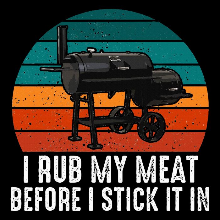 Bbq Dad I Rub My Meat Before I Stick It In Offset Smoker Pit 16 in Basic Backpack