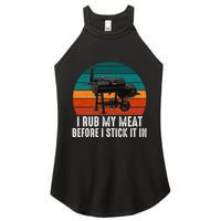 Bbq Dad I Rub My Meat Before I Stick It In Offset Smoker Pit Women's Perfect Tri Rocker Tank