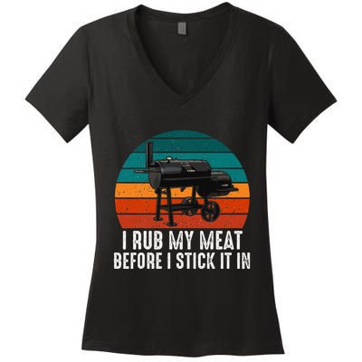 Bbq Dad I Rub My Meat Before I Stick It In Offset Smoker Pit Women's V-Neck T-Shirt