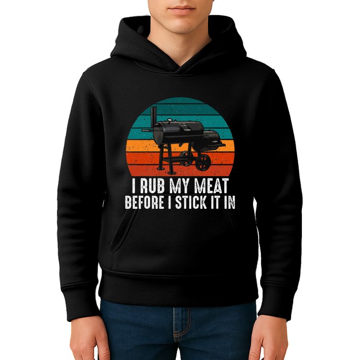 Bbq Dad I Rub My Meat Before I Stick It In Offset Smoker Pit Kids Hoodie