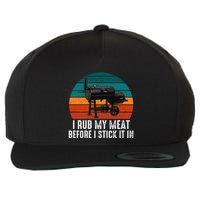 Bbq Dad I Rub My Meat Before I Stick It In Offset Smoker Pit Wool Snapback Cap