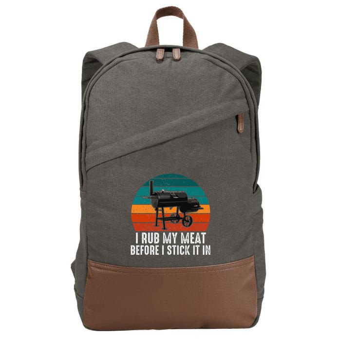 Bbq Dad I Rub My Meat Before I Stick It In Offset Smoker Pit Cotton Canvas Backpack