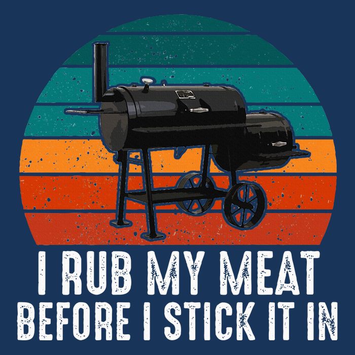 Bbq Dad I Rub My Meat Before I Stick It In Offset Smoker Pit Infant Baby Jersey Bodysuit