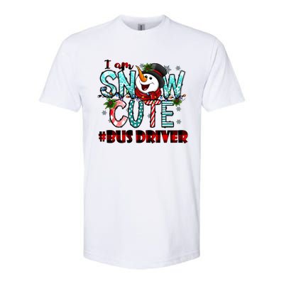 Bus Driver I Am Snow Cute Gift Softstyle CVC T-Shirt