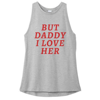 But Daddy I Love Her Pride Lgbt Queer Bisexual Pansexual Ladies PosiCharge Tri-Blend Wicking Tank