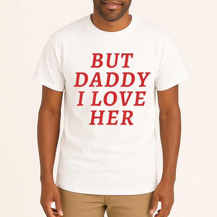 But Daddy I Love Her Pride Lgbt Queer Bisexual Pansexual Tall T-Shirt