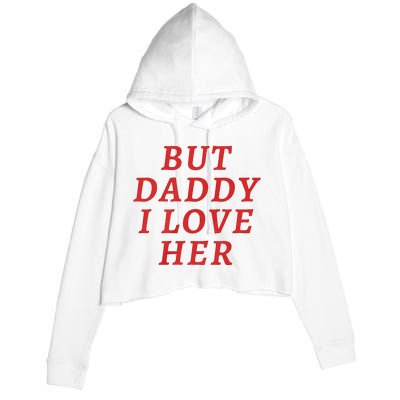 But Daddy I Love Her Pride Lgbt Queer Bisexual Pansexual Crop Fleece Hoodie