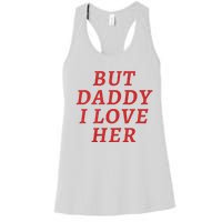 But Daddy I Love Her Pride Lgbt Queer Bisexual Pansexual Women's Racerback Tank