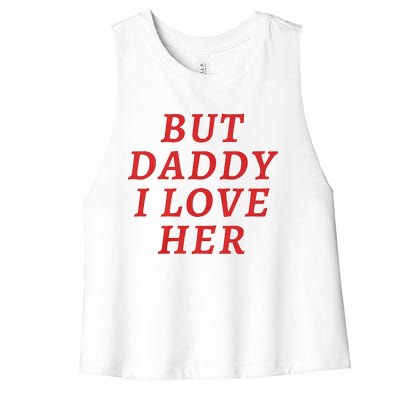 But Daddy I Love Her Pride Lgbt Queer Bisexual Pansexual Women's Racerback Cropped Tank