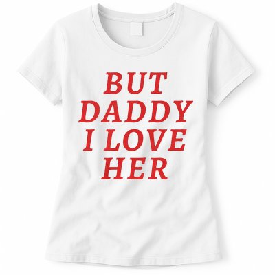 But Daddy I Love Her Pride Lgbt Queer Bisexual Pansexual Womens T-Shirt