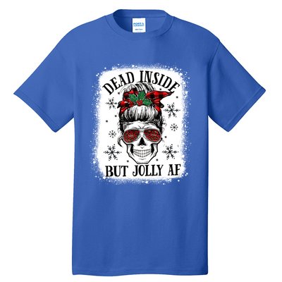 Bleached Dead Inside But Jolly Af Skull Skeleton Christmas Cute Gift Tall T-Shirt