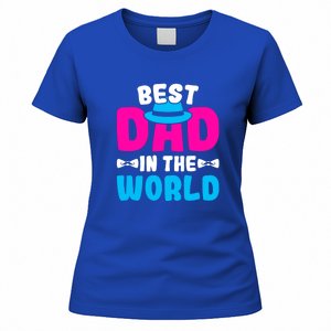 Best Dad In The World Fathers Day Gift Women's T-Shirt