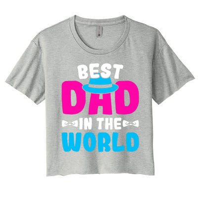 Best Dad In The World Fathers Day Gift Women's Crop Top Tee