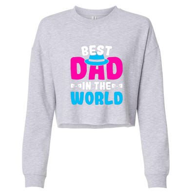 Best Dad In The World Fathers Day Gift Cropped Pullover Crew